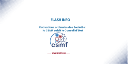 Cotisations ordinales des sociétés : la CSMF saisit le Conseil d’Etat