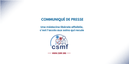 Communiqué de presse – Une médecine libérale affaiblie, c&rsquo;est l&rsquo;accès aux soins qui recule