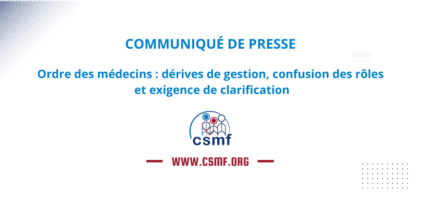 Communiqué de presse – Ordre des médecins : dérives de gestion, confusion des rôles et exigence de clarification