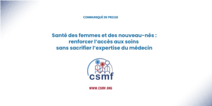Santé des femmes et des nouveau-nés : renforcer l’accès aux soins sans sacrifier l’expertise du médecin